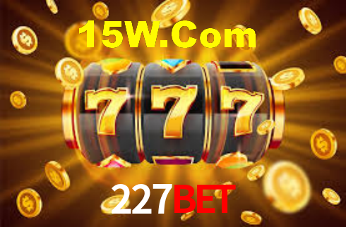 227Bet,227Bet.Com